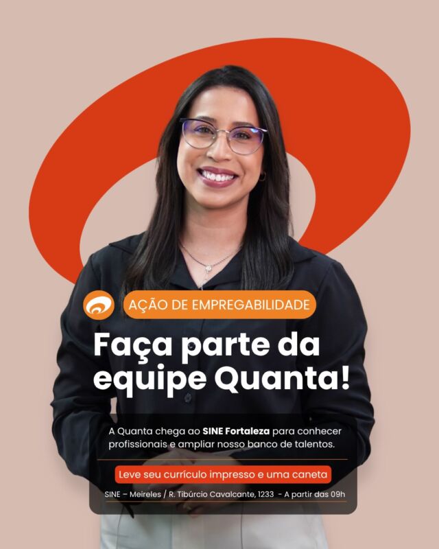 É AMANHÃ! PLANTÃO DE OPORTUNIDADES DA QUANTA EM FORTALEZA ✨ A Quanta estará no SINE para uma ação especial de recrutamento. 📍 SINE – Meireles R. Tibúrcio Cavalcante, 1233 🕘 A partir das 9h Leve seu currículo impresso e uma caneta. ➡️ Arraste para o lado e confira as vagas disponíveis para esta ação. Para conhecer outras oportunidades abertas em diferentes regiões, acesse o site da Quanta, entre na seção Carreiras e confira as vagas disponíveis. #QuantaConsultoria #VagasFortaleza #OportunidadesDeTrabalho #CarreirasQuanta #Recrutamento